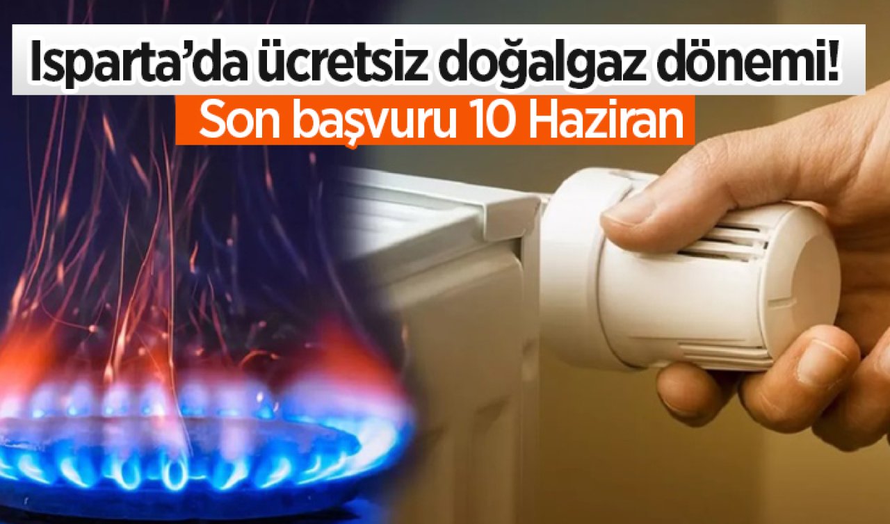 Isparta’da ücretsiz yapılıyor! Son başvuru 10 Haziran