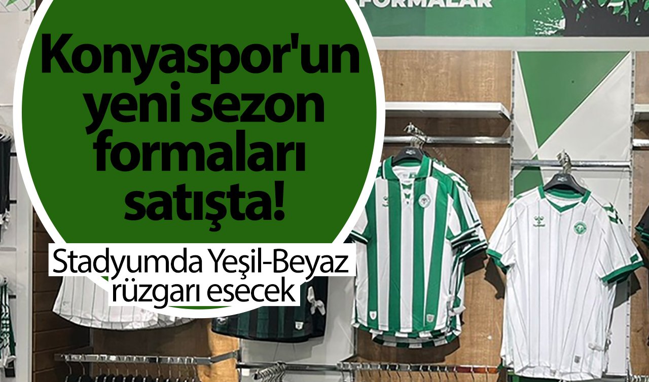 Konyaspor’un yeni sezon formaları satışta! Stadyumda Yeşil-Beyaz rüzgarı esecek