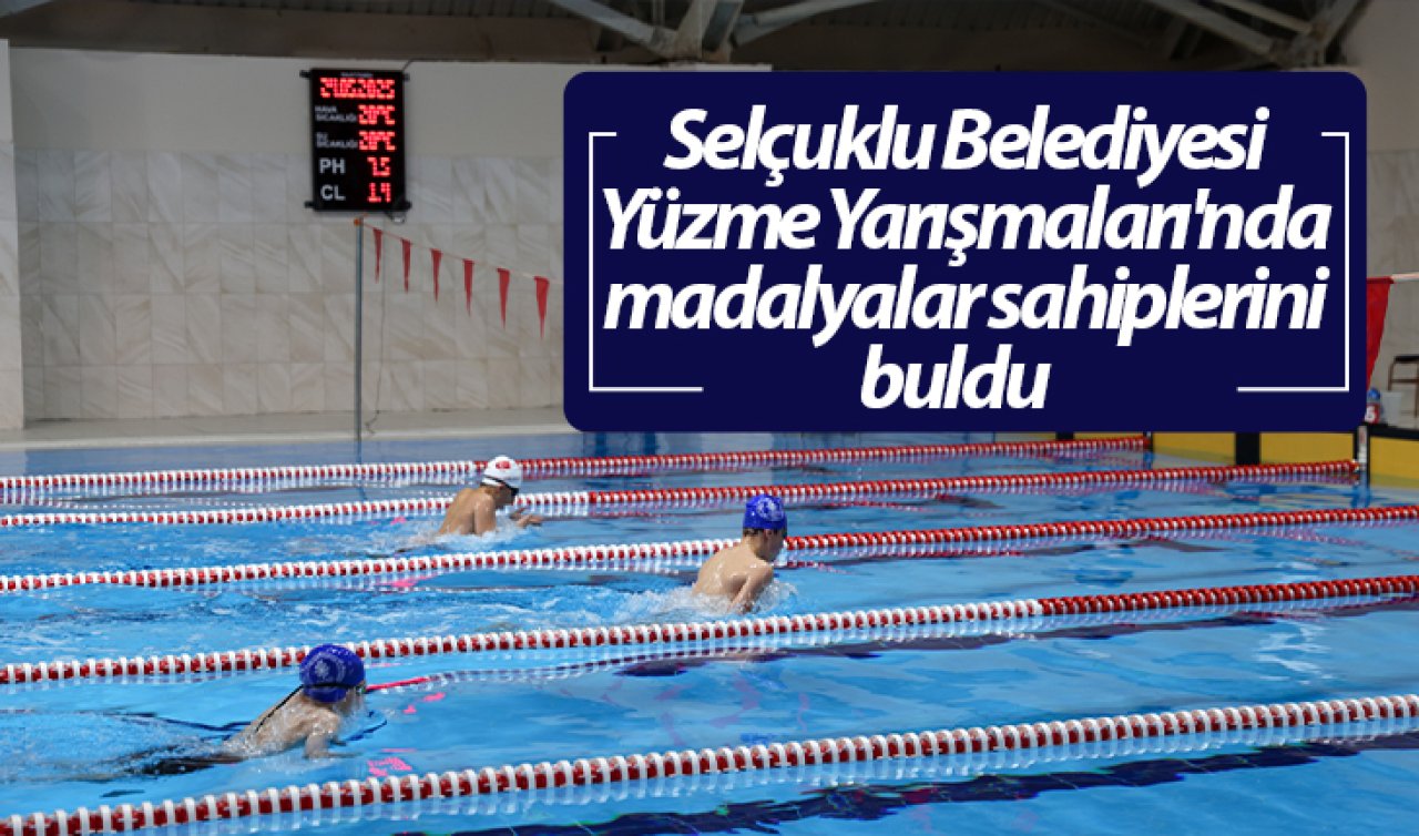 Selçuklu Belediyesi Yüzme Yarışmaları’nda madalyalar sahiplerini buldu   