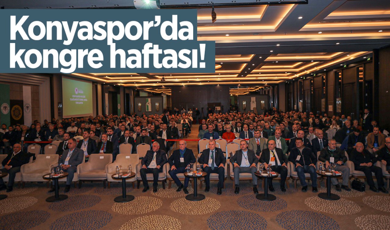 Konyaspor’da kongre haftası!