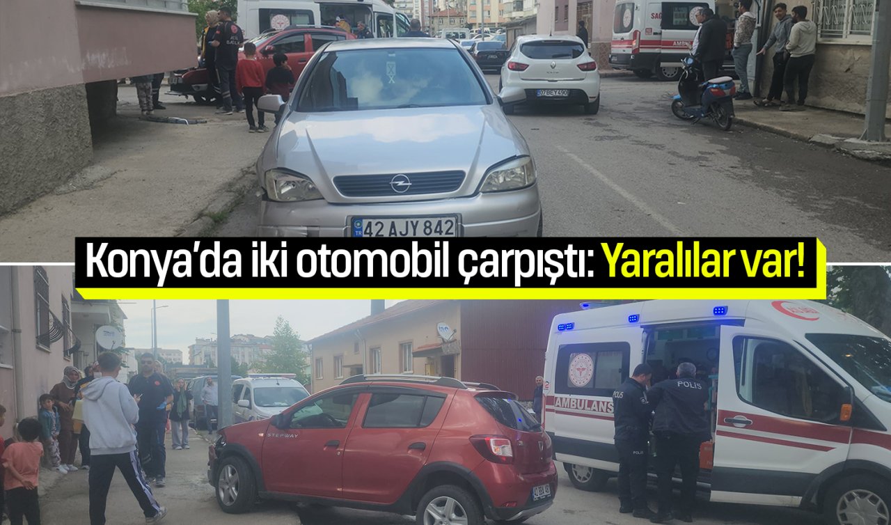 Konya’da iki otomobil çarpıştı: Yaralılar var!