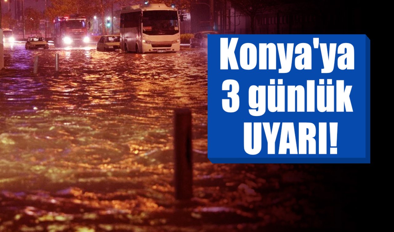 Meteoroloji’den Konya’ya 3 günlük uyarı! İşte Konya bugün, yarın ve 5 günlük hava durumu 