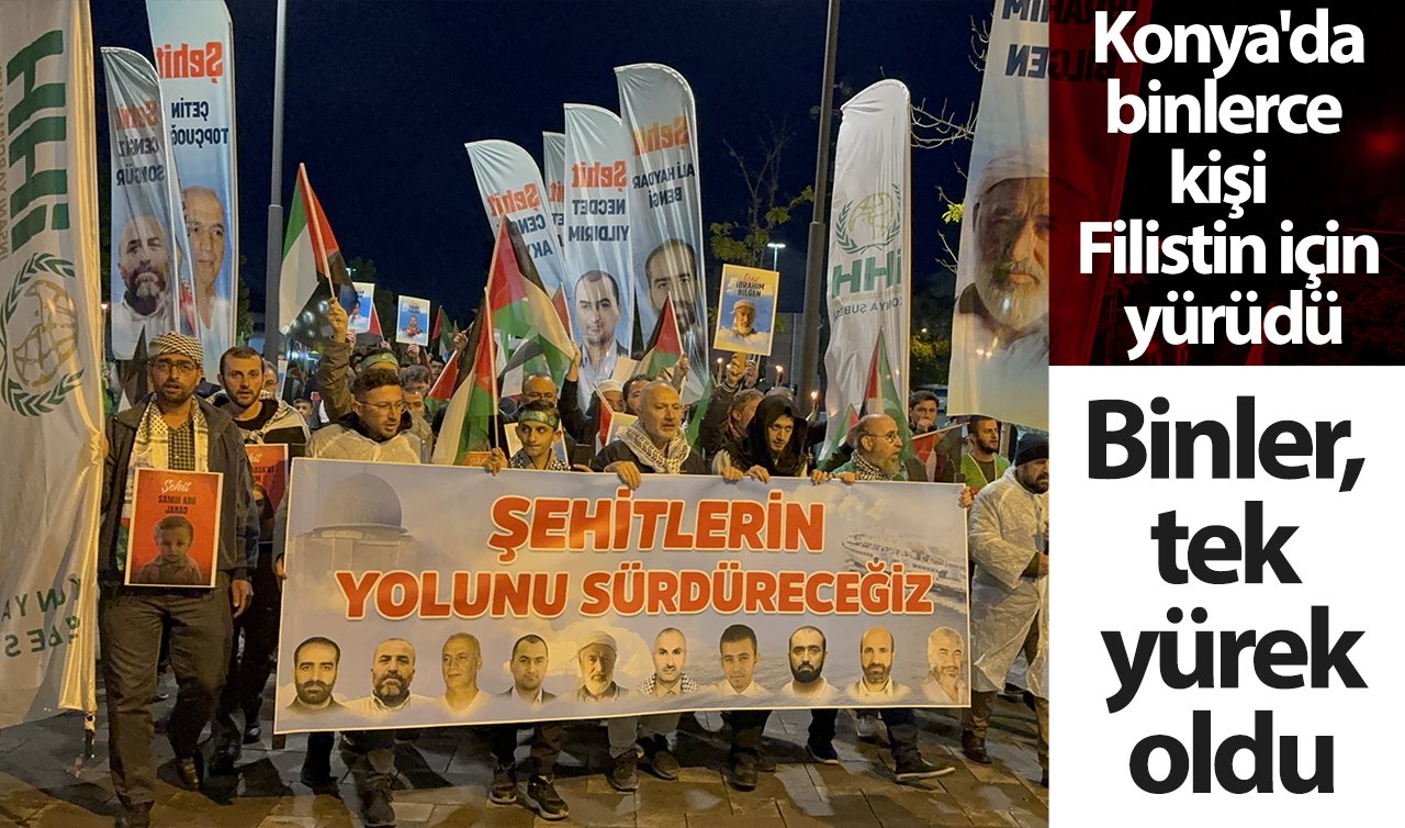 Konya’da binlerce kişi Filistin’e destek için meşalelerle yürüdü