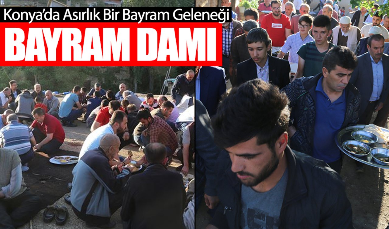Konya’da Asırlık Bir Bayram Geleneği: Bayram Damı