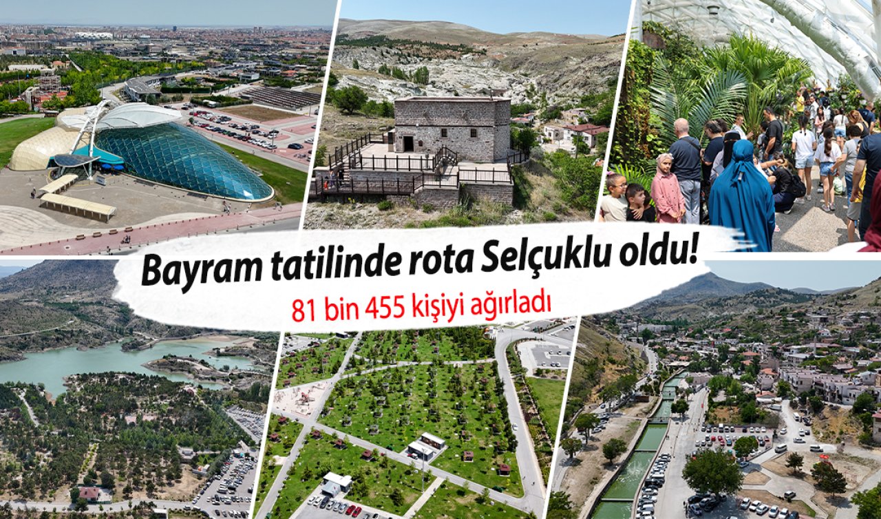 Bayram tatilinde rota Selçuklu oldu! 81 bin 455 kişiyi ağırladı