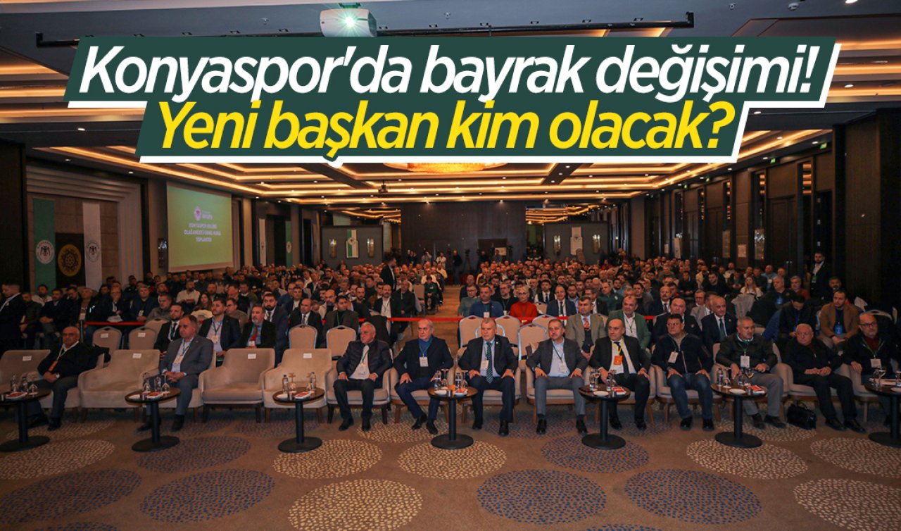 Konyaspor’da bayrak değişimi! Yeni başkan kim olacak? 