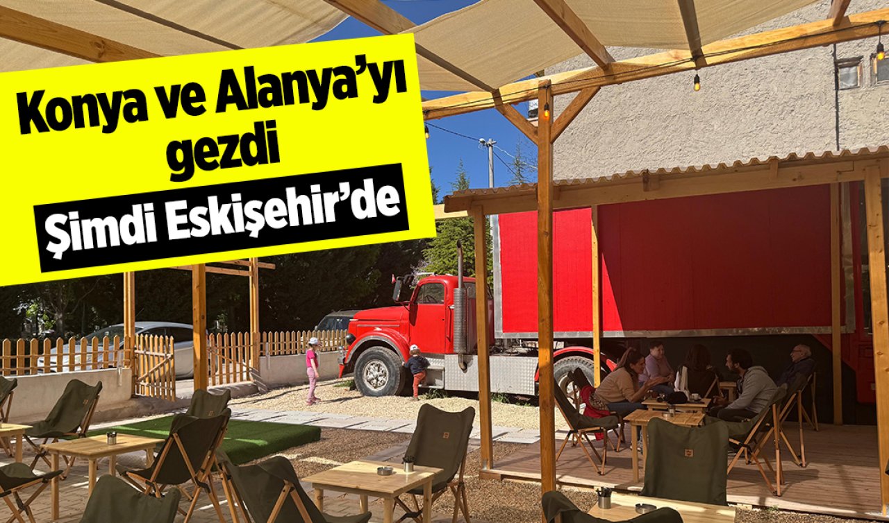 Konya ve Alanya’yı gezdi şimdi Eskişehir’de 