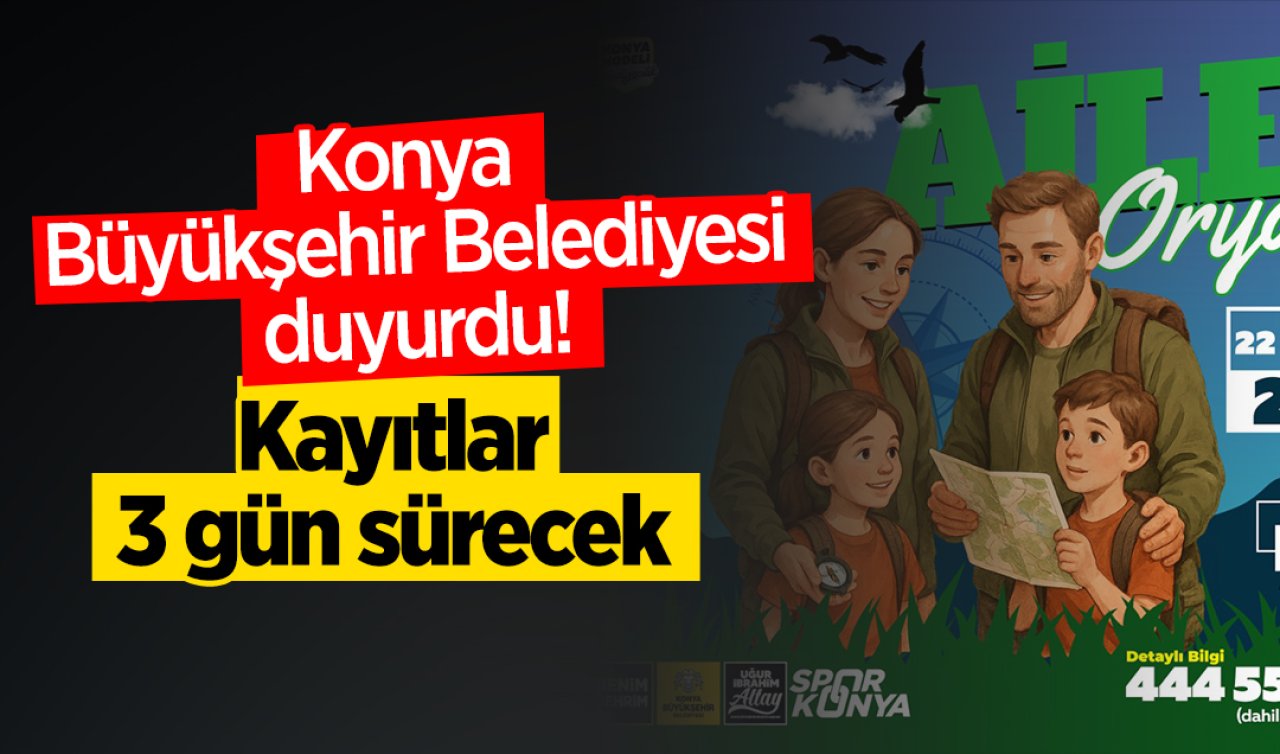Konya Büyükşehir Belediyesi duyurdu! Kayıtlar 3 gün sürecek 
