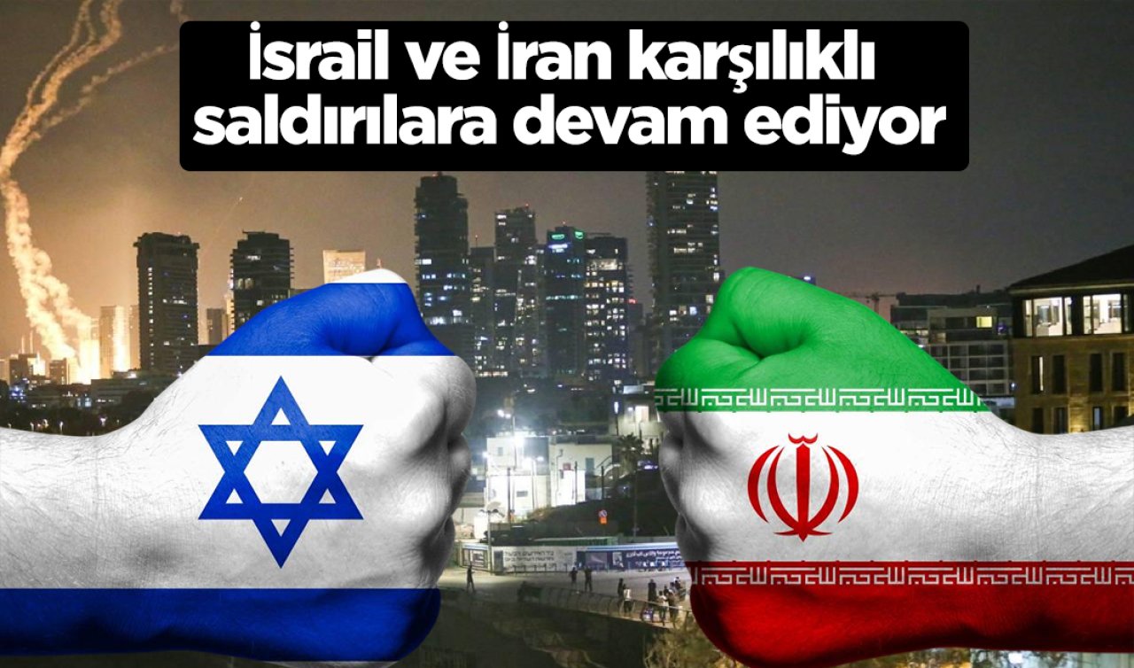 İsrail ve İran karşılıklı saldırılara devam ediyor