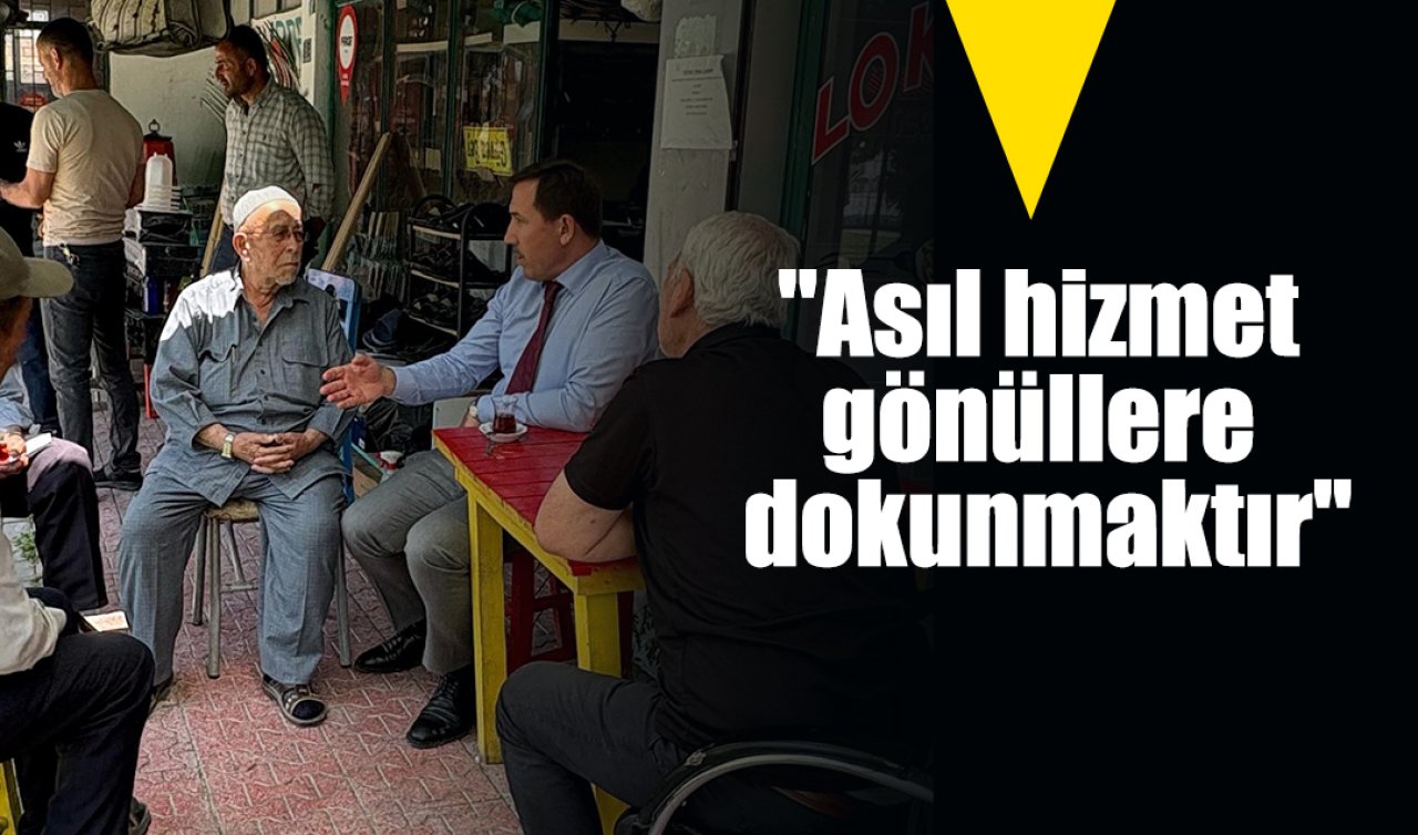 Hasan Kılca: “Asıl hizmet gönüllere dokunmaktır’’