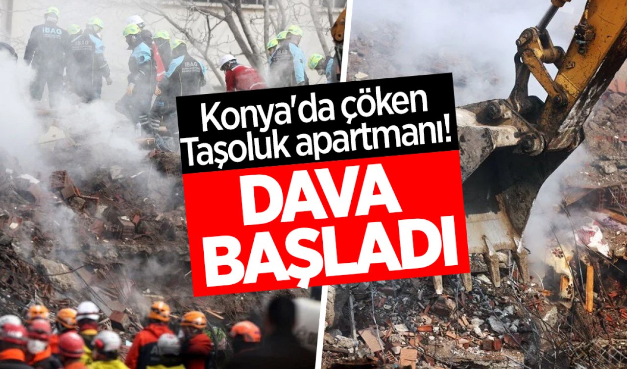 Konya’da çöken Taşoluk apartmanı! Dava başladı
