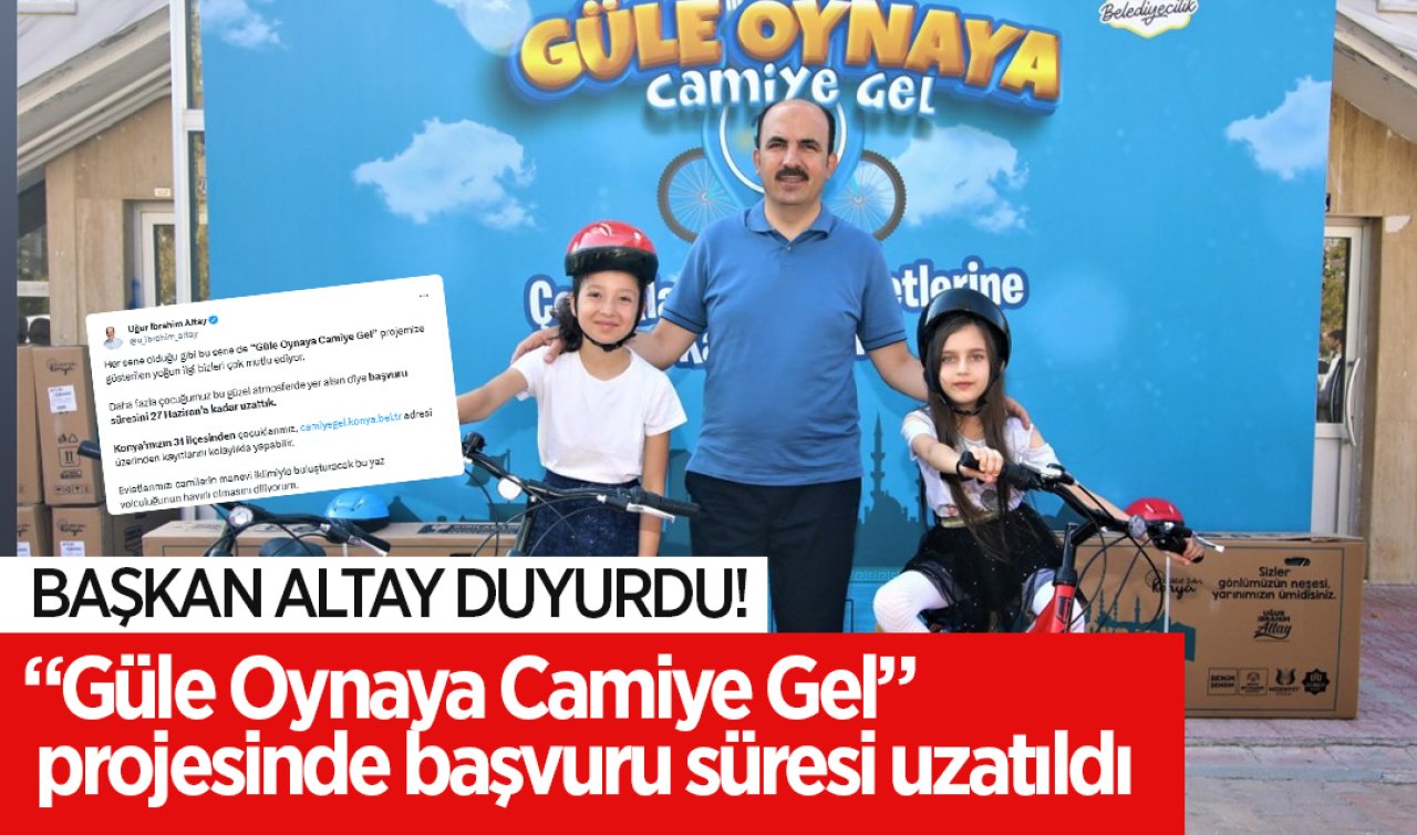 Başkan Altay duyurdu! “Güle Oynaya Camiye Gel” projesinde başvuru süresi uzatıldı