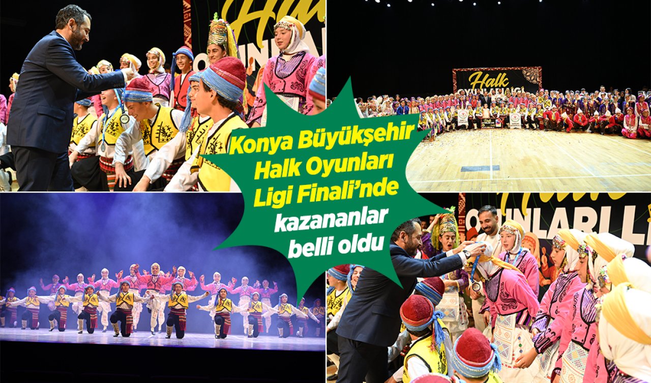 Konya Büyükşehir Halk Oyunları Ligi Finali’nde kazananlar belli oldu
