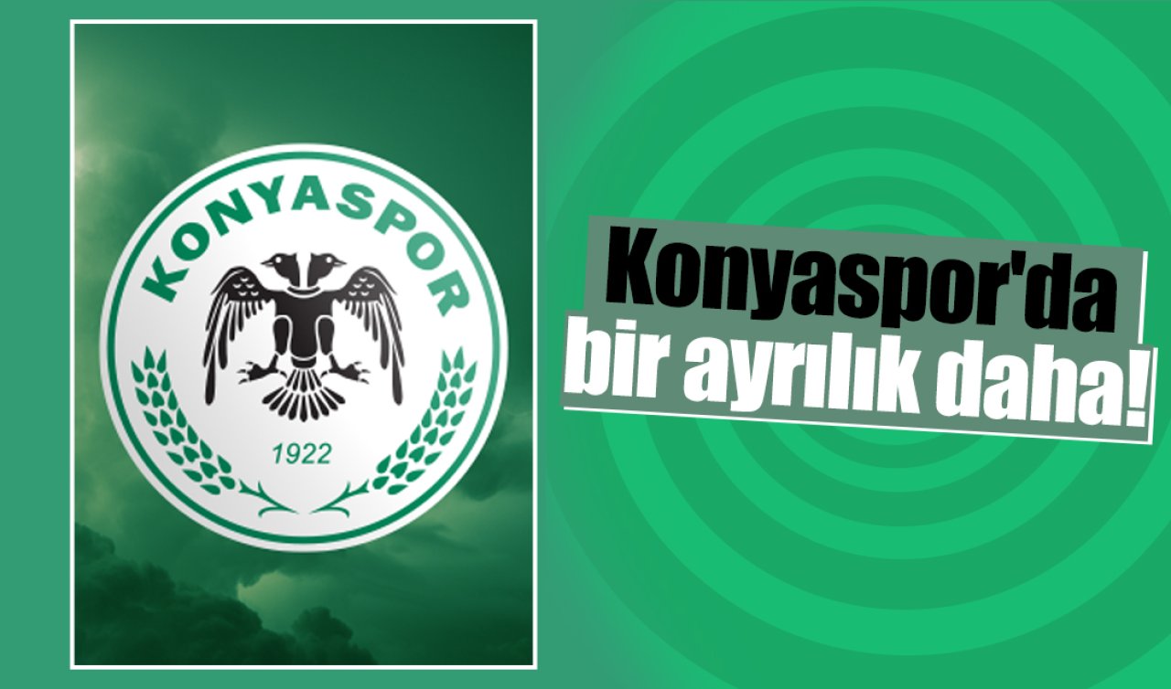 Konyaspor’da bir ayrılık daha! 