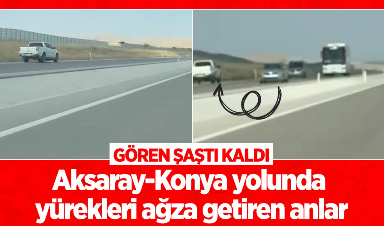 Aksaray-Konya yolunda yürekleri ağza getiren anlar: Ters şeritte 120 ile gitti, gören şaştı kaldı!