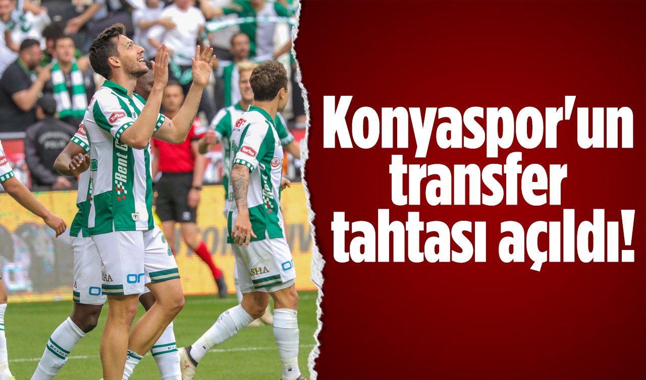 Konyaspor’un transfer tahtası açıldı!