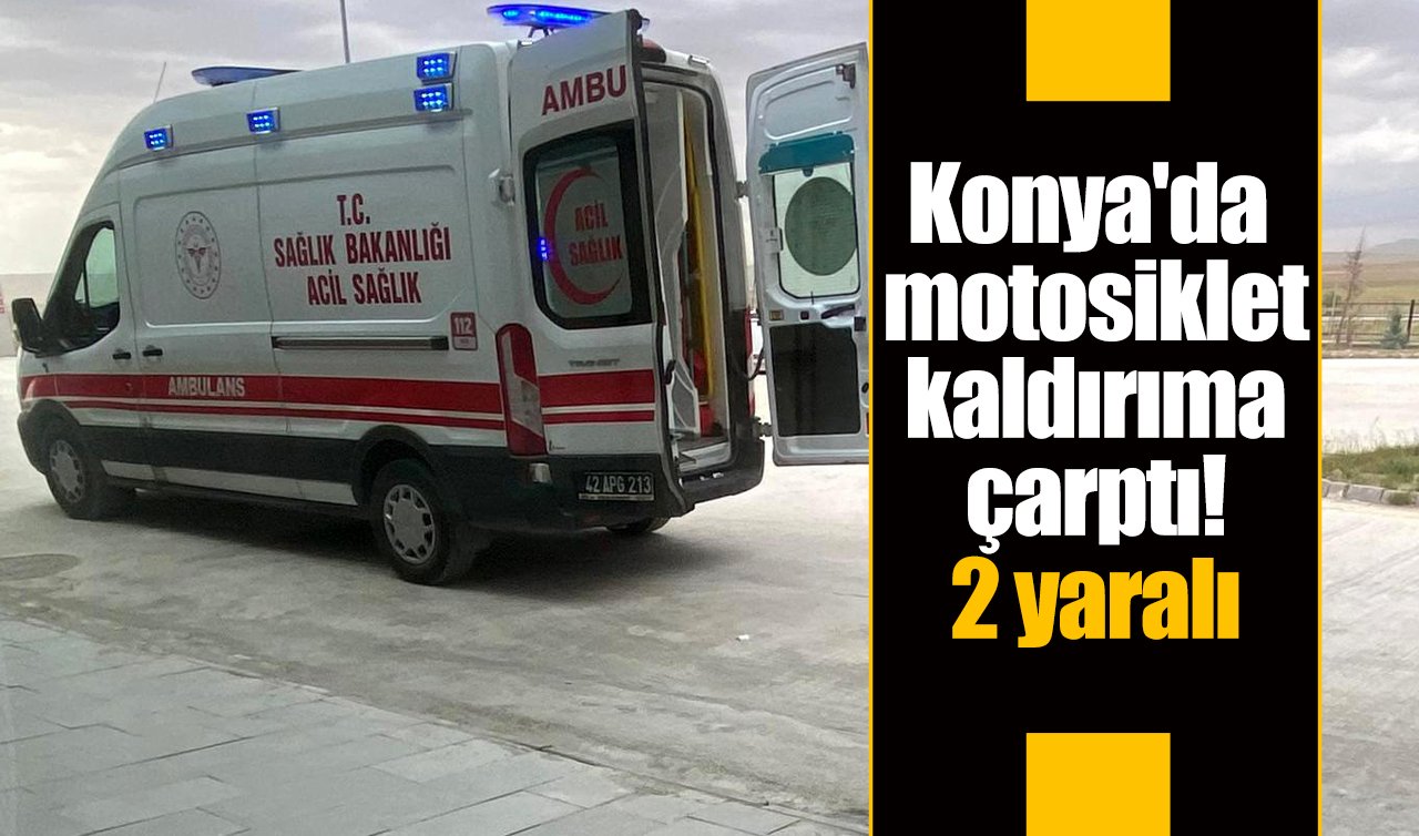 Konya’da motosiklet kaldırıma çarptı! 2 yaralı