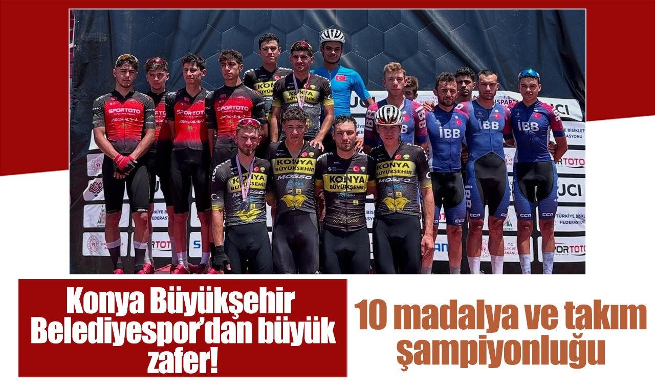 Konya Büyükşehir Belediyespor’dan büyük zafer! 10 madalya ve takım şampiyonluğu 