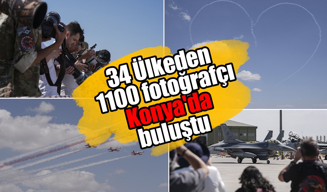 34 Ülkeden 1100 fotoğrafçı Konya’da buluştu
