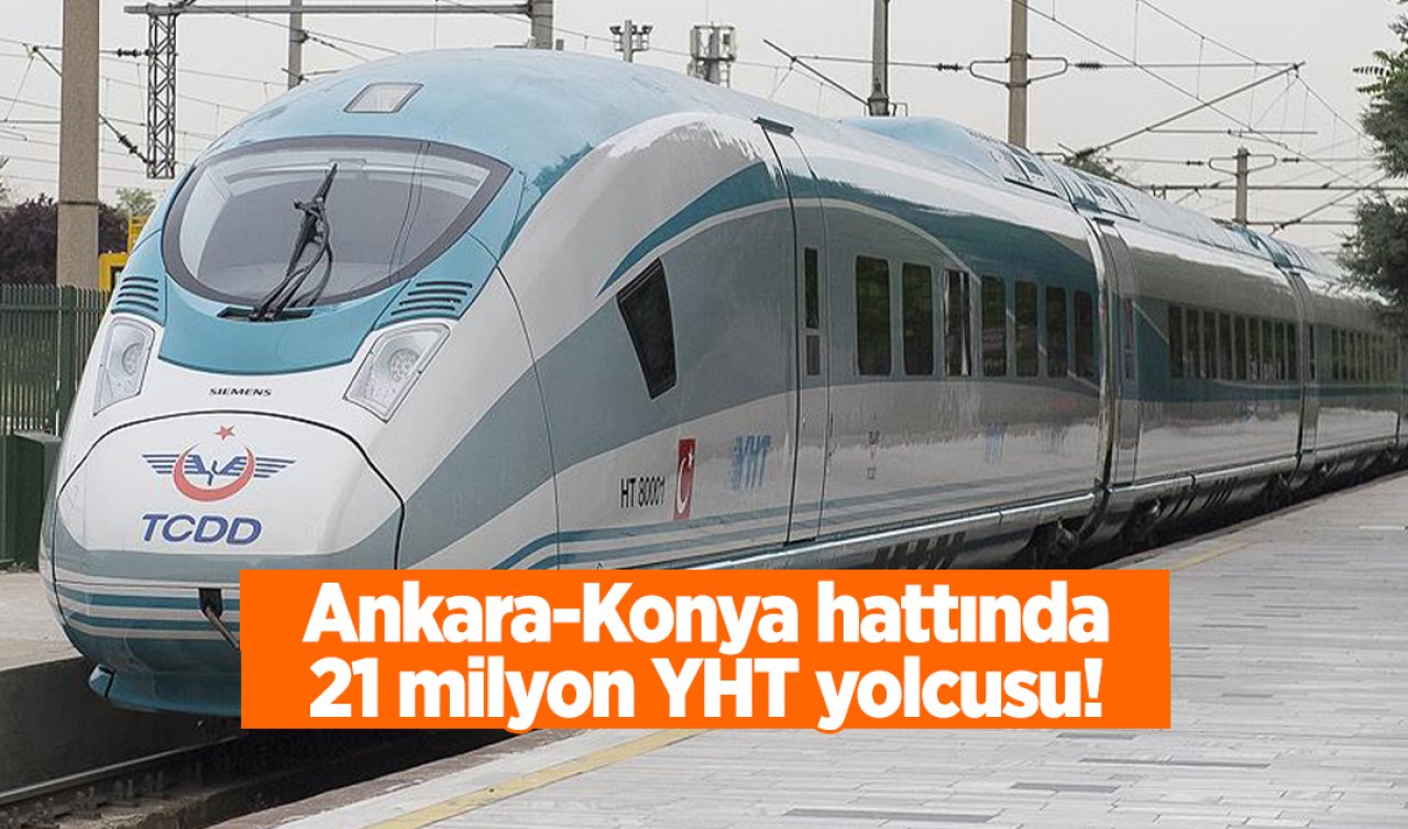 Ankara-Konya hattında 21 milyon YHT yolcusu