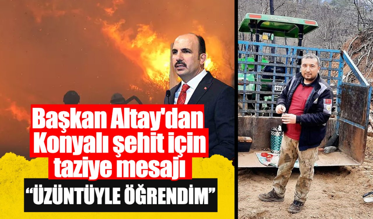 Konya’dan İzmir’e giden ekipte şehit verdik: Başkan Altay’dan taziye mesajı