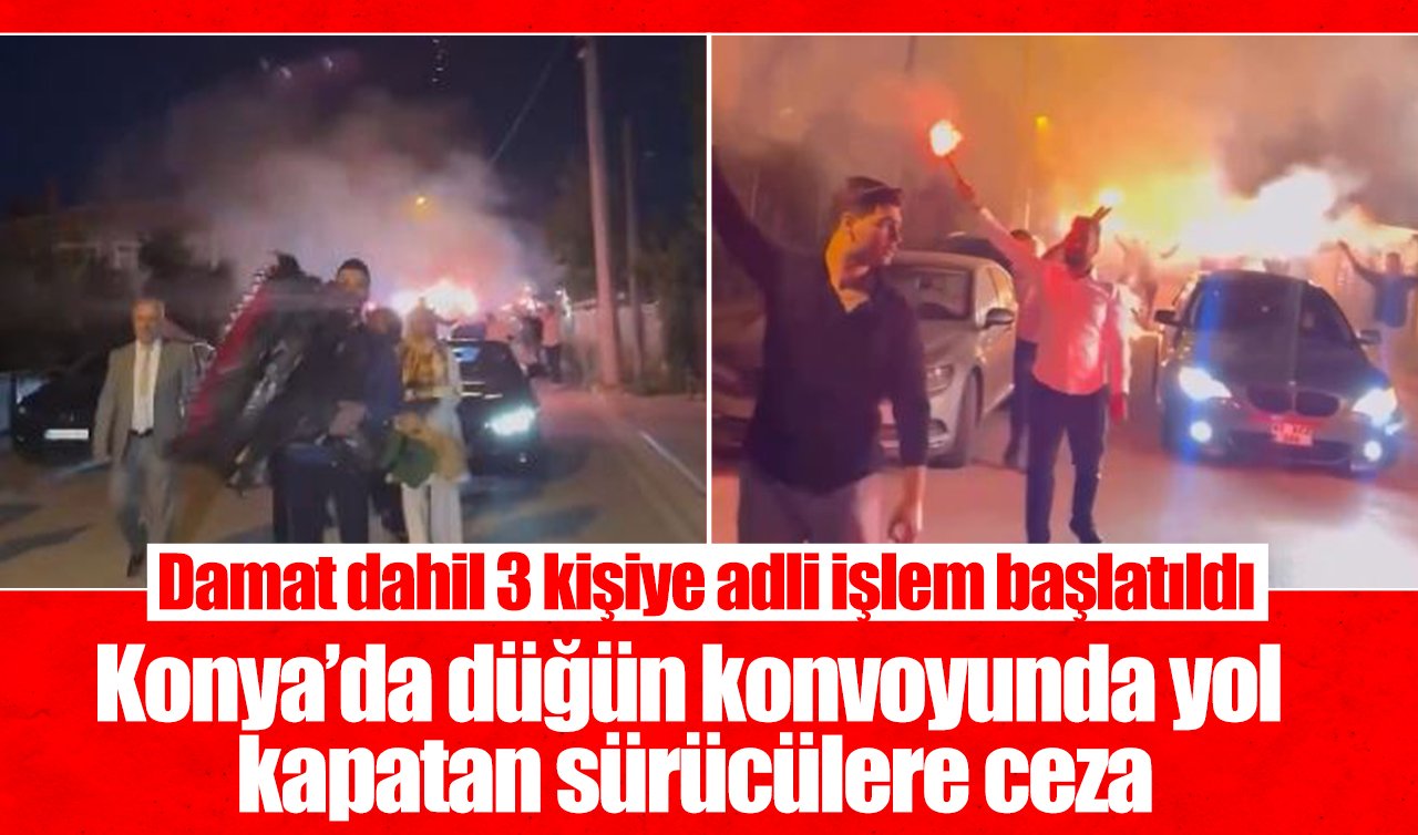 Konya’da düğün konvoyuna ceza yağdı! Damat dahil 3 kişiye adli işlem başlatıldı