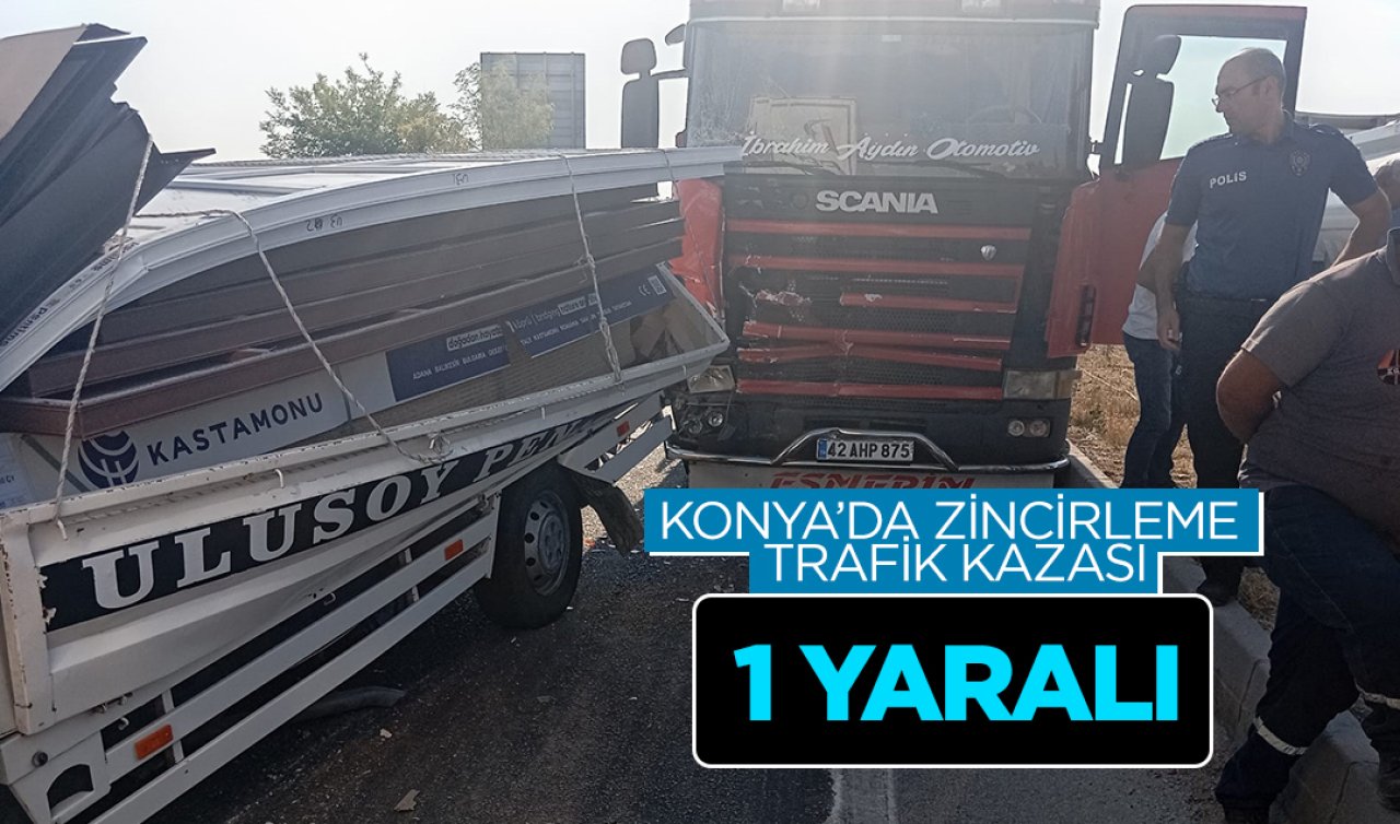 Konya’da zincirleme kaza: 1 yaralı