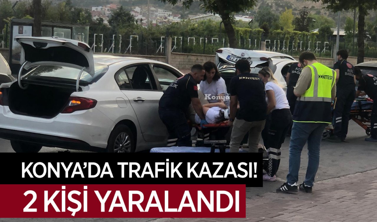 Konya’da trafik kazası: 2 kişi yaralandı