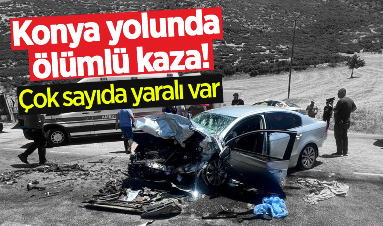Konya yolunda ölümlü kaza! Çok sayıda yaralı var 