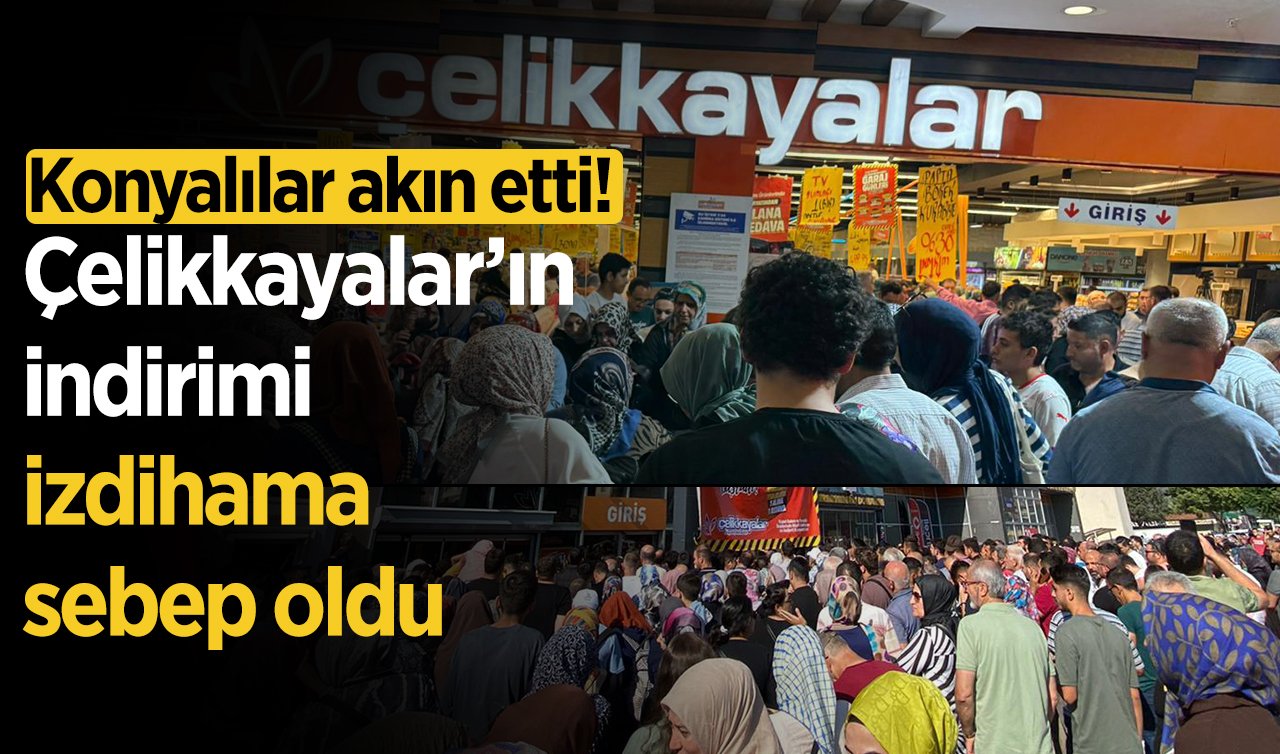 Konyalılar akın etti! Çelikkayalar’ın indirimi izdihama sebep oldu