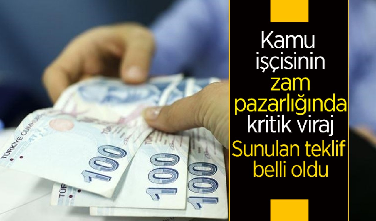 Kamu işçisinin zam pazarlığında kritik viraj: Sunulan teklif belli oldu