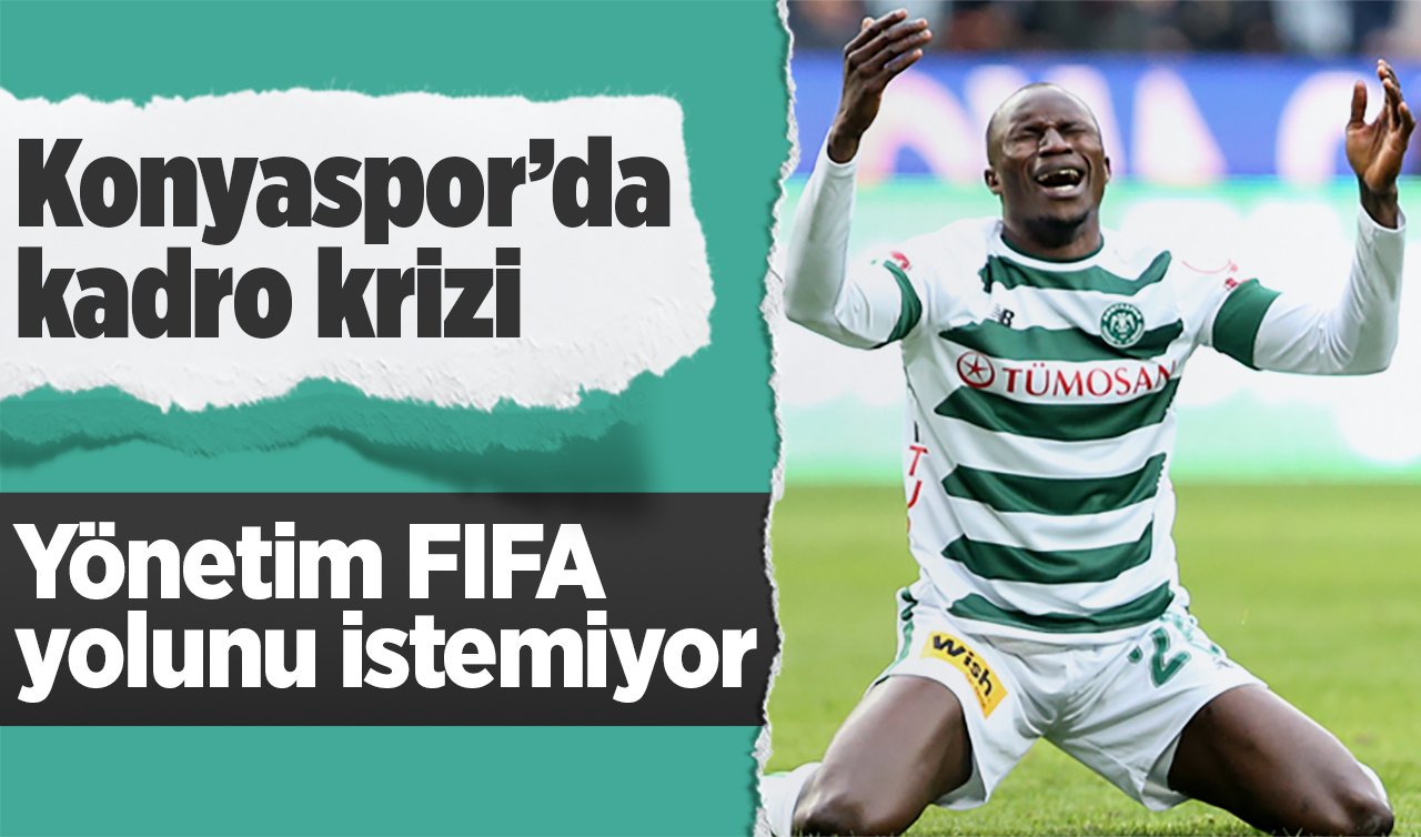 Konyaspor’da kadro krizi: Yönetim FIFA yolunu istemiyor