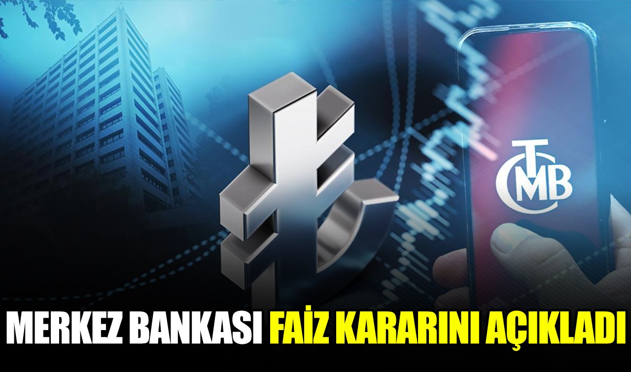 Merkez Bankası faiz kararını açıkladı