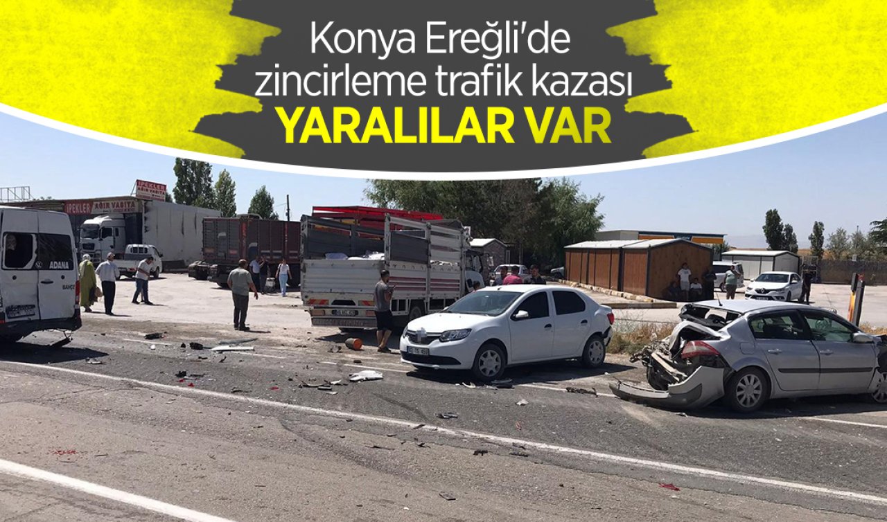 Konya Ereğli’de zincirleme trafik kazası: Yaralılar var
