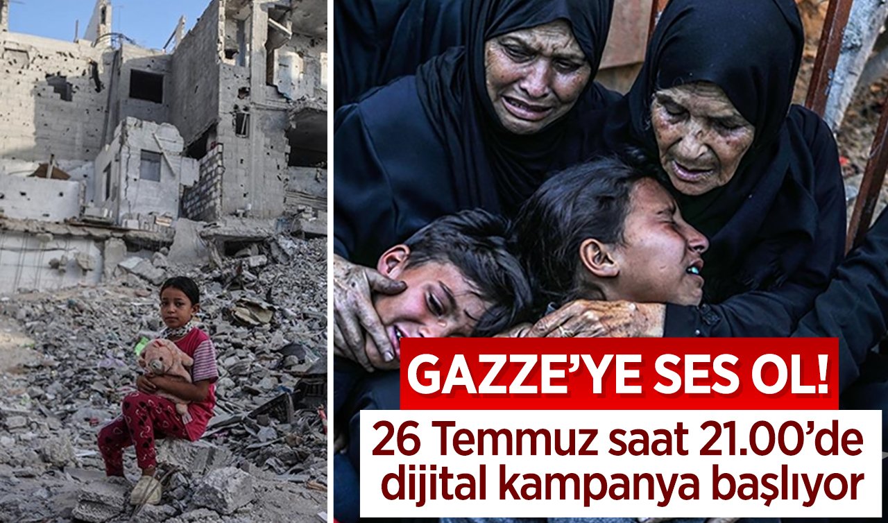 Dünya Gazze için tek yürek olacak! 26 Temmuz saat 21.00’de dijital kampanya başlıyor