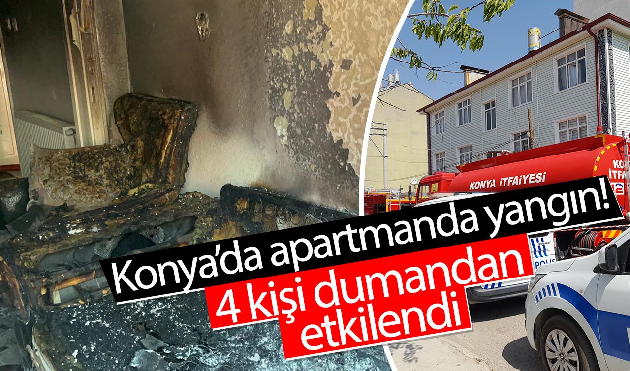 Konya’da apartmanda yangın! 4 kişi dumandan etkilendi