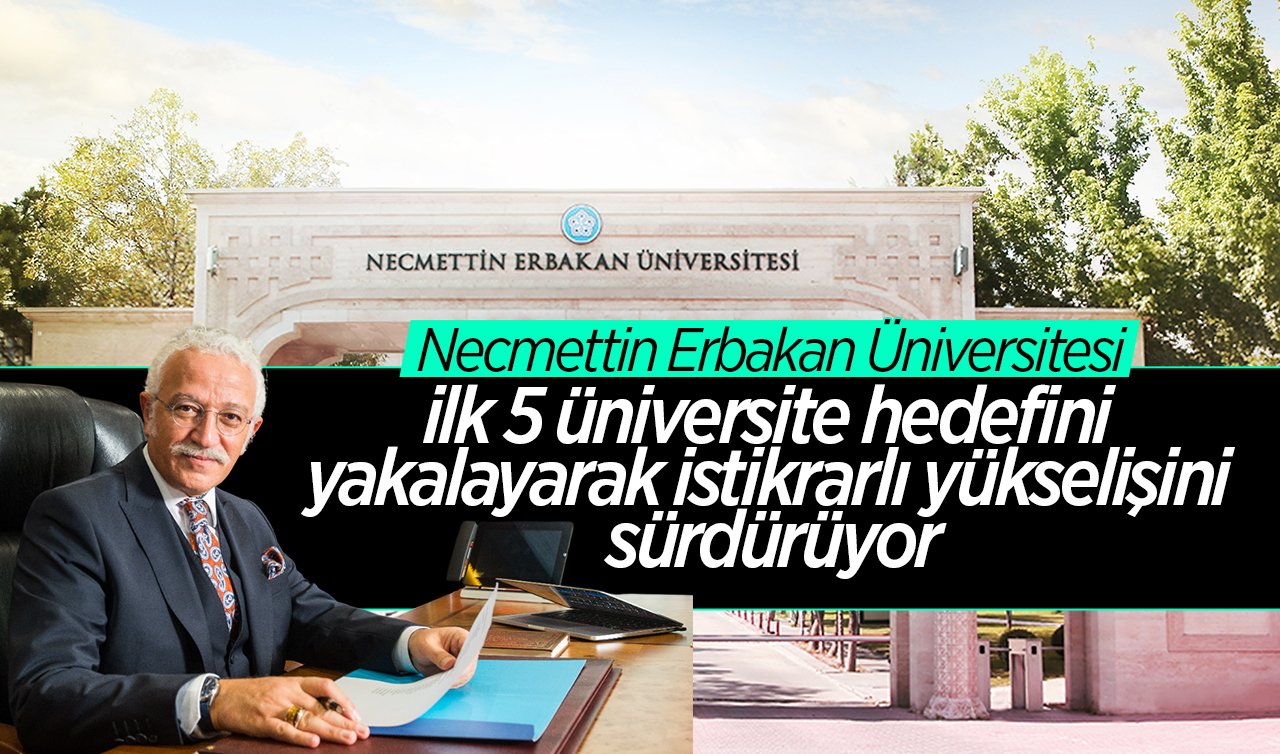 NEÜ ilk 5 üniversite hedefini yakalayarak istikrarlı yükselişini sürdürüyor