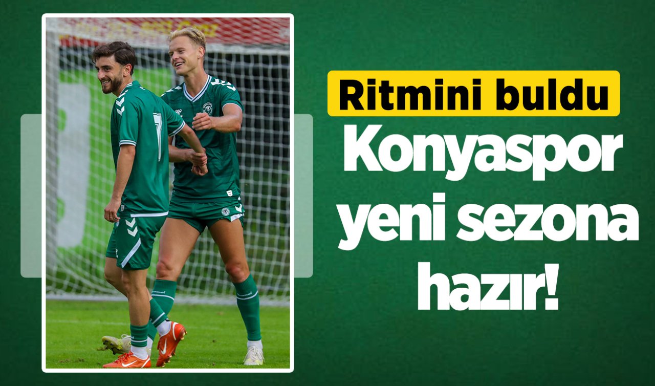 Konyaspor yeni sezona hazır! Ritmini buldu
