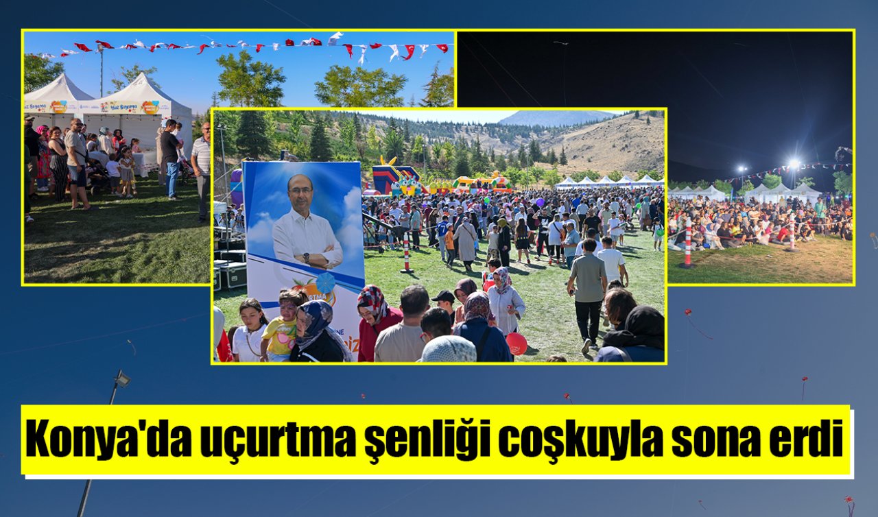 Konya’da uçurtma şenliği coşkuyla sona erdi