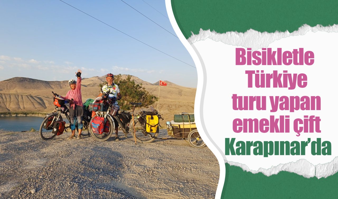 Bisikletle Türkiye turu yapan emekli çift Karapınar’da