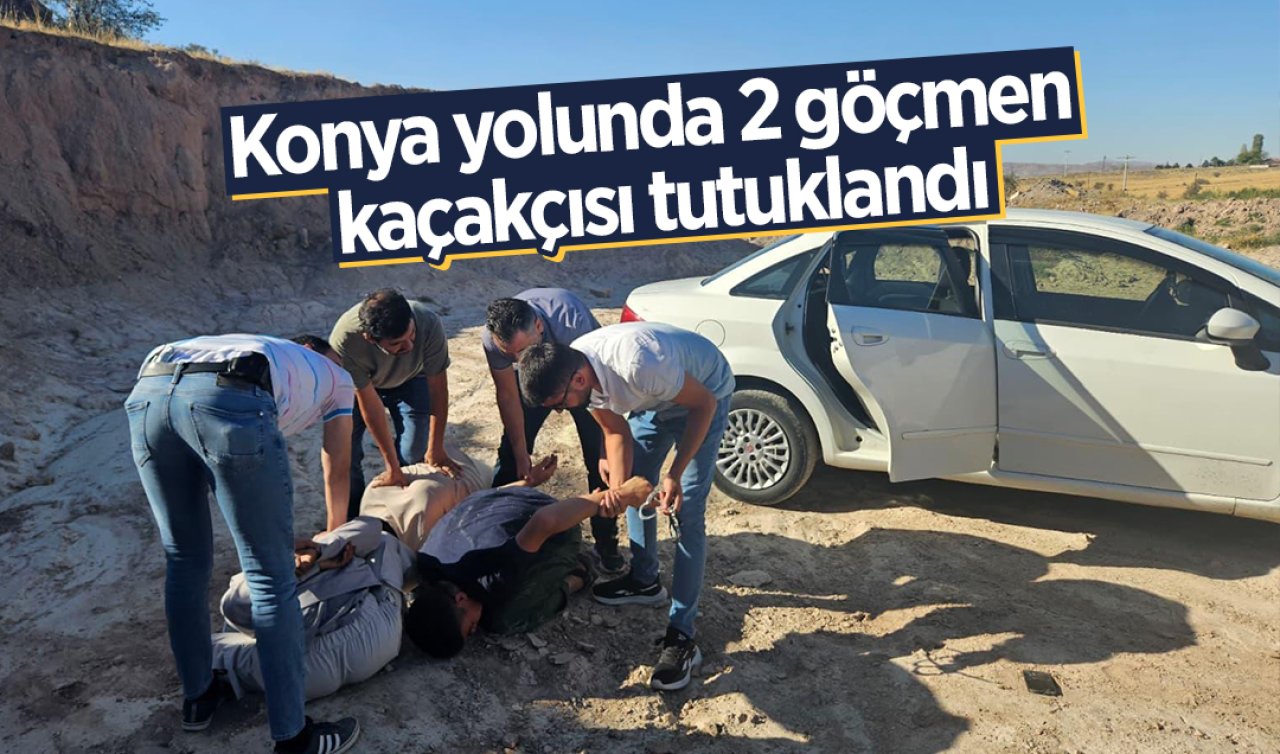 Konya yolunda 2 göçmen kaçakçısı tutuklandı