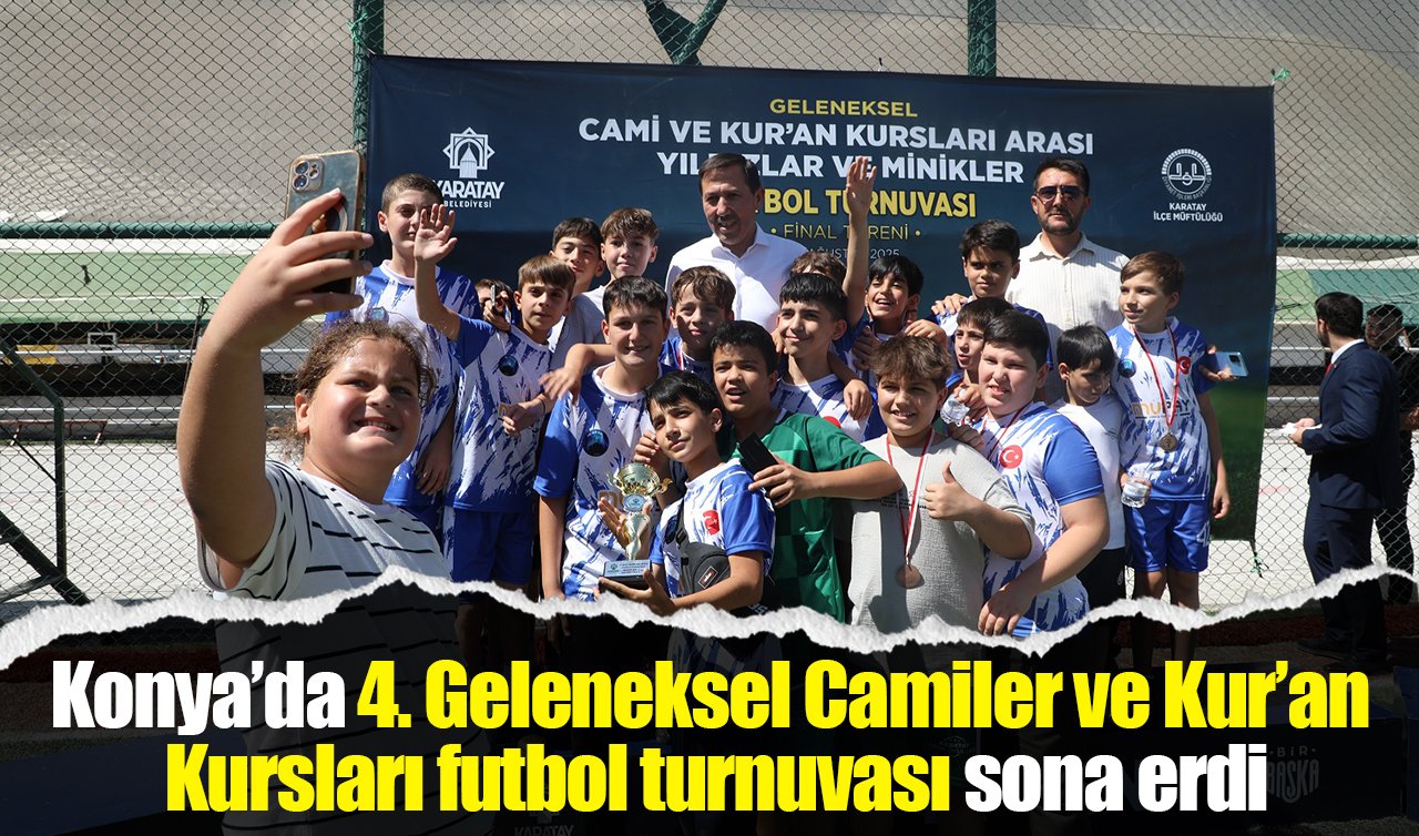 Konya’da 4. Geleneksel Camiler ve Kur’an Kursları futbol turnuvası sona erdi