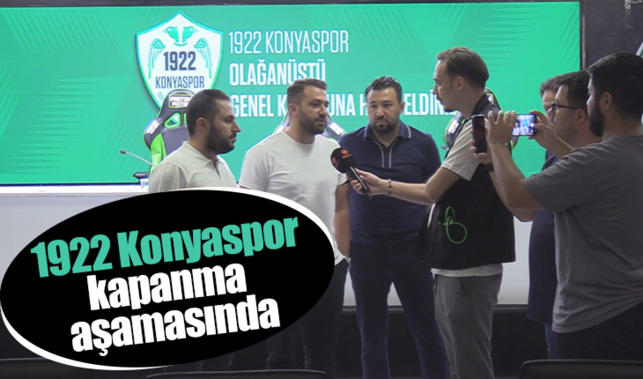 1922 Konyaspor kapanma aşamasında