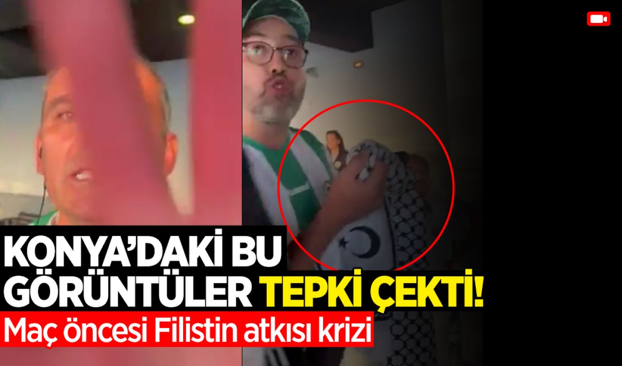 Konya’daki bu görüntüler tepki çekti! Maç öncesi Filistin atkısı krizi