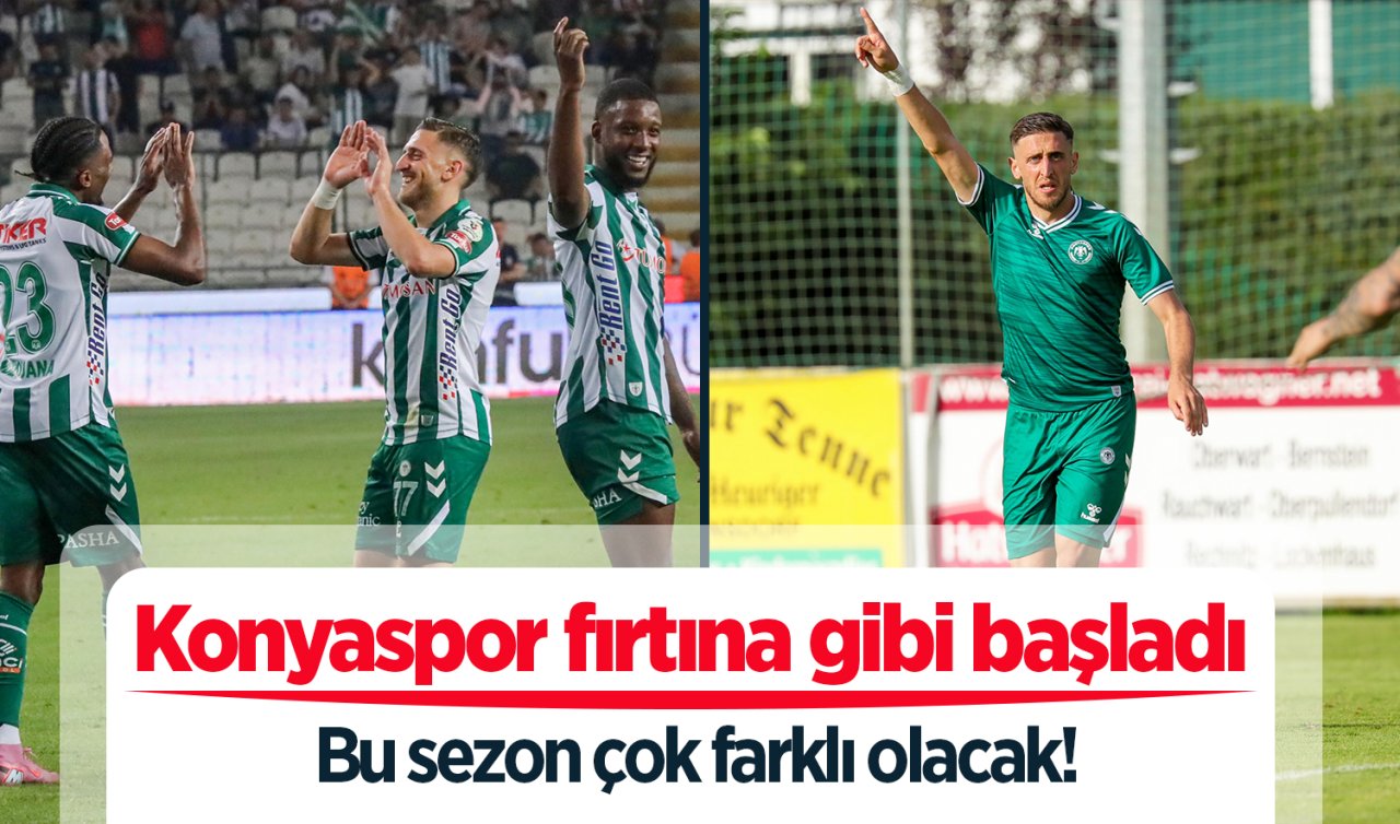 Konyaspor fırtına gibi başladı: Bu sezon çok farklı olacak!