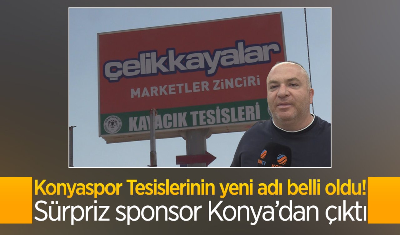 Konyaspor Tesislerinin yeni adı belli oldu! Sürpriz sponsor Konya’dan çıktı