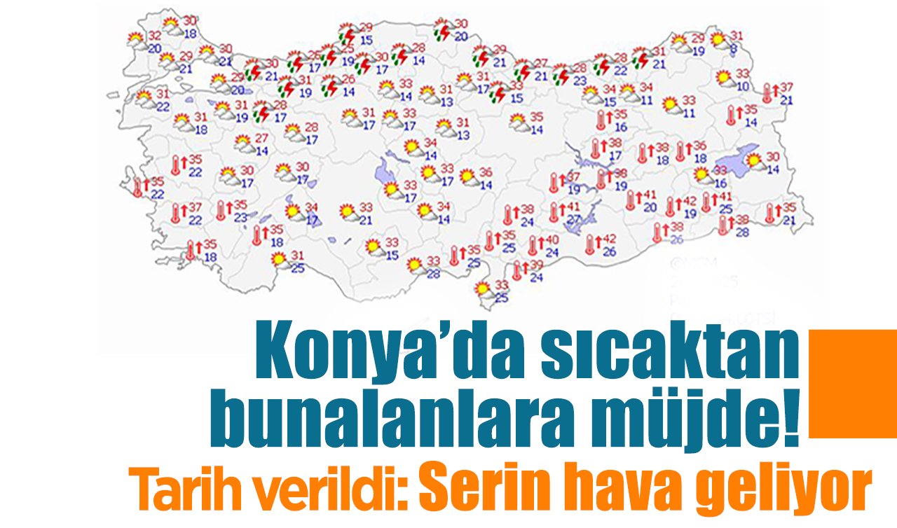Konya’da sıcaktan bunalanlara müjde! Tarih verildi: Serin hava geliyor