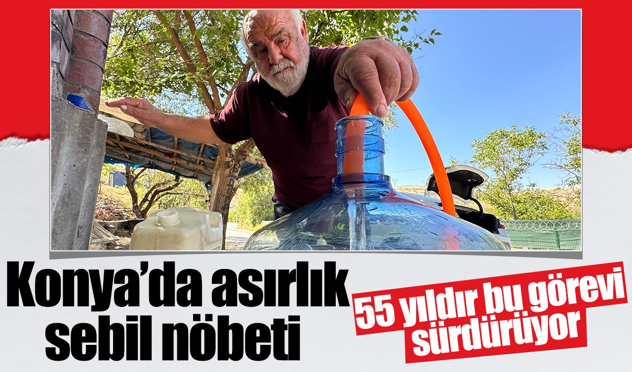 Konya’da asırlık sebil nöbeti: 55 yıldır bu görevi sürdürüyor