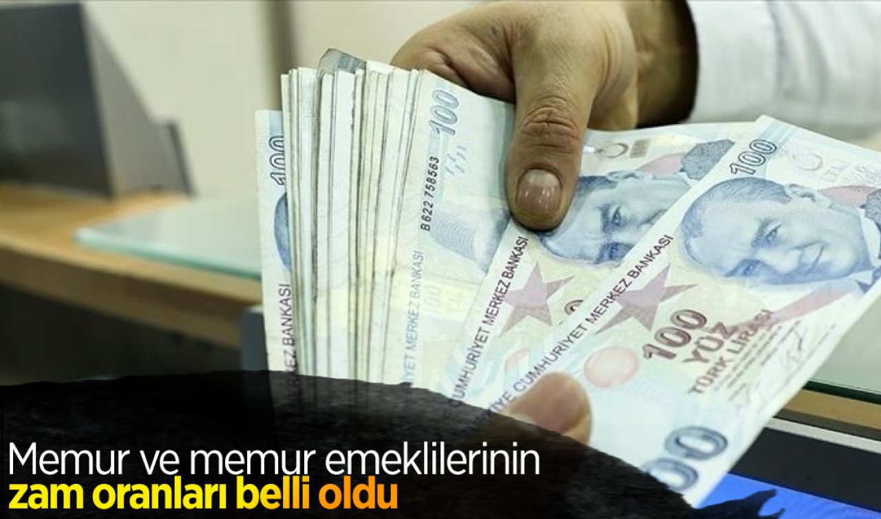 Memur ve memur emeklilerinin zam oranları belli oldu