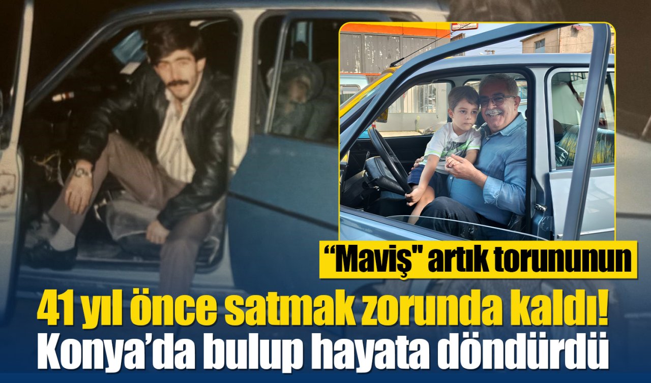 41 yıl önce satmak zorunda kaldı! Konya’da bulup hayata döndürdü: “Maviş’’ artık torununun
